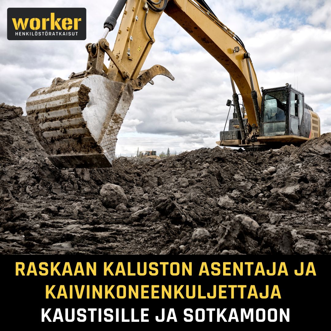 RASKAAN KALUSTON ASENTAJAKSI TAI KAIVINKONEENKULJETTAJAKSI KAIVOKSELLE?